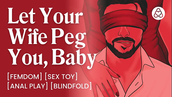 ASMR-Audio-Porno: Dominante Ehefrau steckt ihren männlichen Sub-Ehemann mit verbundenen Augen fest &ndash_ Analspiel Domina &ndash_ Erotik-Audio für Frauen