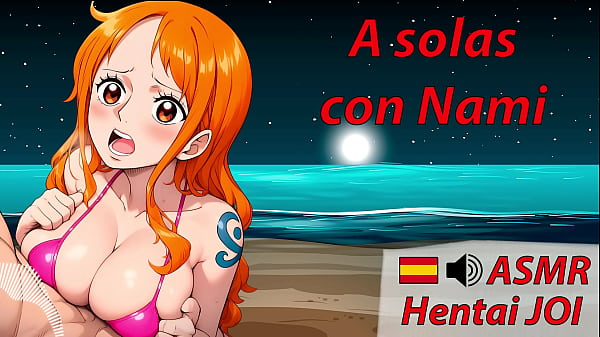 JOI ASMR Hentai auf Spanisch mit Nami aus One Piece. Es beginnt sanft, aber...