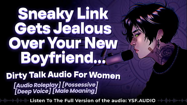 Your Sneaky Link GETS JEALOUS and CLAIMS YOUR PUSSY | Audio Roleplay | Male Moaning