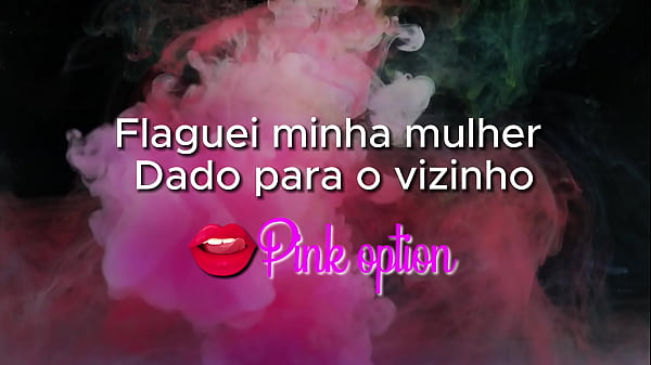 Pequei minha esposa dado para o vizinho - conto er&oacute_ticos